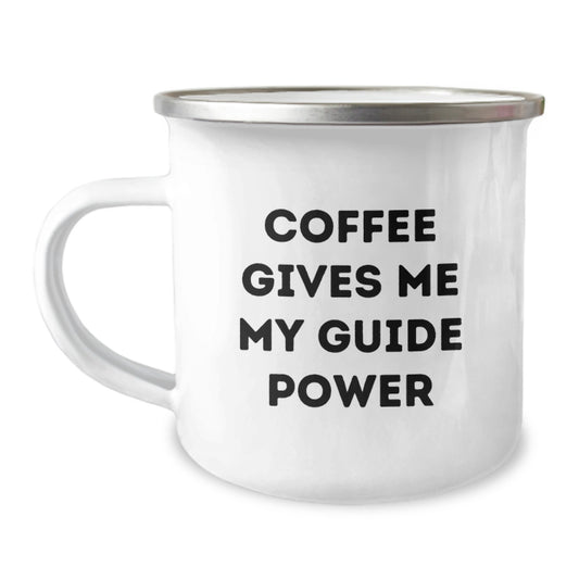 Funny Guide Gifts for Graduation - Coffee Gives Me My Guide Power Camping Mug, Gifts from Friends, for Guide Enthusiasts, Camping, and Hiking - Image 1