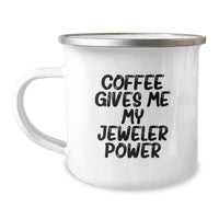 Load image into Gallery viewer, Funny Jeweler Gifts from Friends and Family, Coffee Gives Me My Jeweler Power, Birthday Unique Gifts for Him or Her, Camping Mug for Jeweler Enthusiasts - Image 1
