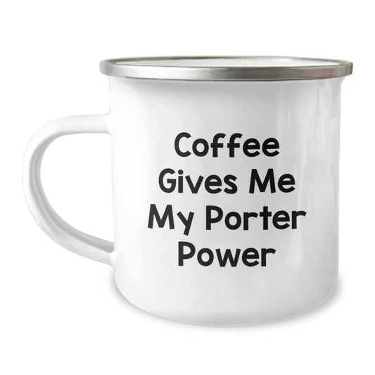 Funny Gifts for Porter Enthusiasts, Coffee Gives Me My Porter Power, Unique Graduation Gifts for Him from Friends - Image 1