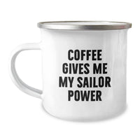Load image into Gallery viewer, Funny Sailor Gifts for Men, &#39;Coffee Gives Me My Sailor Power&#39; Christmas Unique Gifts from Friends, Camping Mug for Sailor Enthusiasts - Image 1
