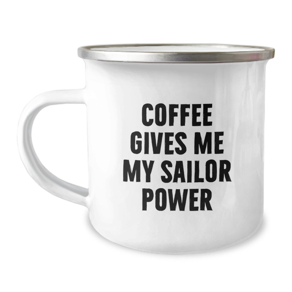 Funny Sailor Gifts for Men, 'Coffee Gives Me My Sailor Power' Christmas Unique Gifts from Friends, Camping Mug for Sailor Enthusiasts - Image 1