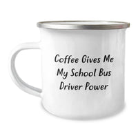 Load image into Gallery viewer, Funny School Bus Driver Gifts for Christmas - &#39;Coffee Gives Me My School Bus Driver Power&#39; Camping Mug - Unique Present for School Bus Driver Friends and Family - Gifts from Friends - Image 1

