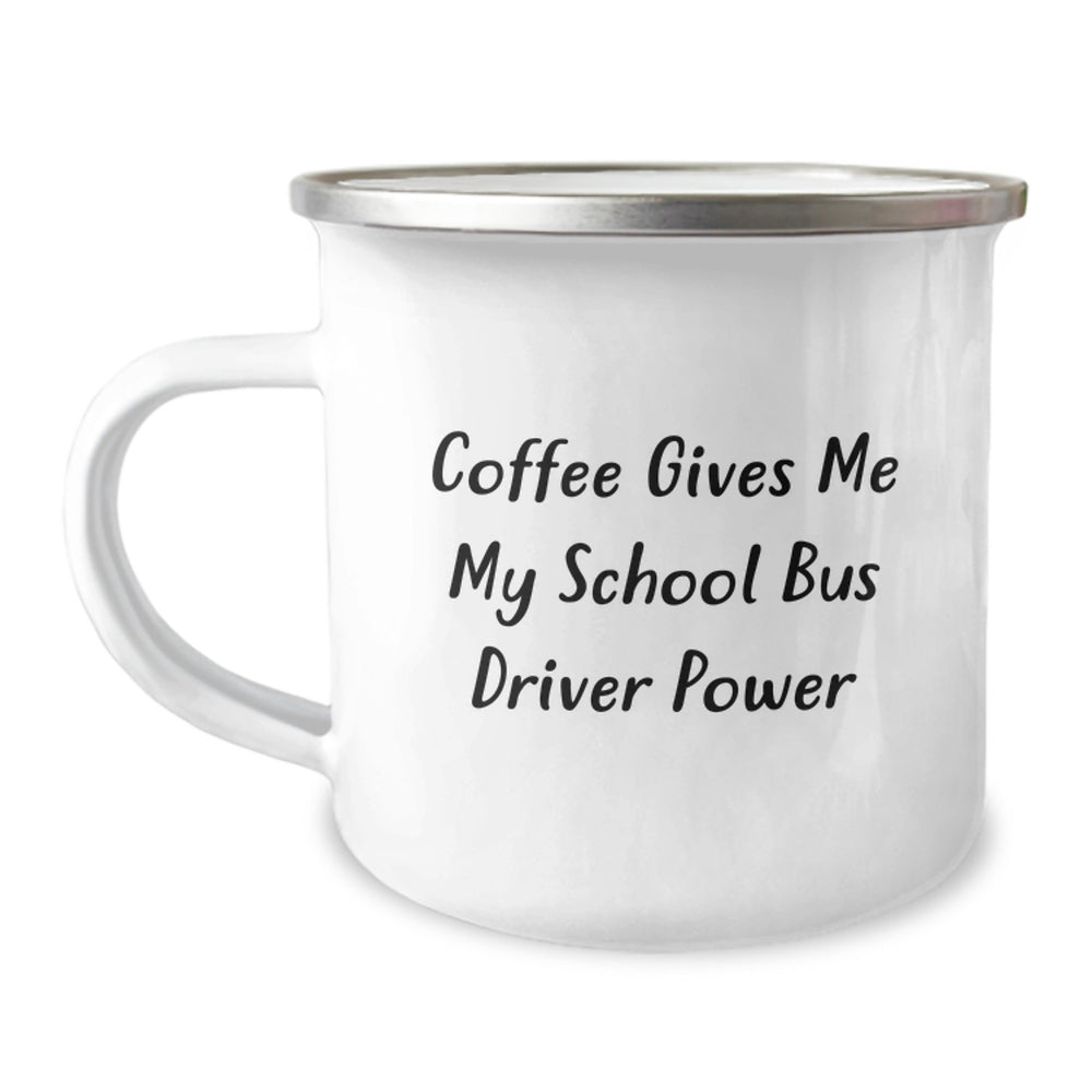 Funny School Bus Driver Gifts for Christmas - 'Coffee Gives Me My School Bus Driver Power' Camping Mug - Unique Present for School Bus Driver Friends and Family - Gifts from Friends - Image 1