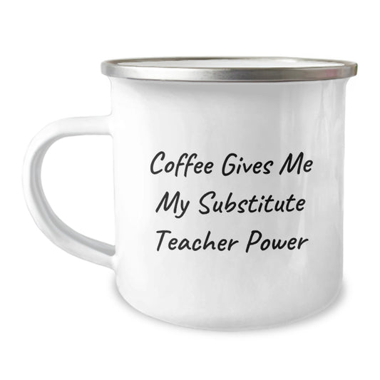 Funny Substitute Teacher Gifts from Friends and Family, Camping Mug for Graduation Unique Gifts, Coffee Gives Me My Substitute Teacher Power - Image 1