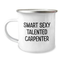 Load image into Gallery viewer, Gifts from Friends for Carpenter, Funny Camping Mug for Smart Sexy Talented Carpenter, Christmas Unique Gifts - Image 1

