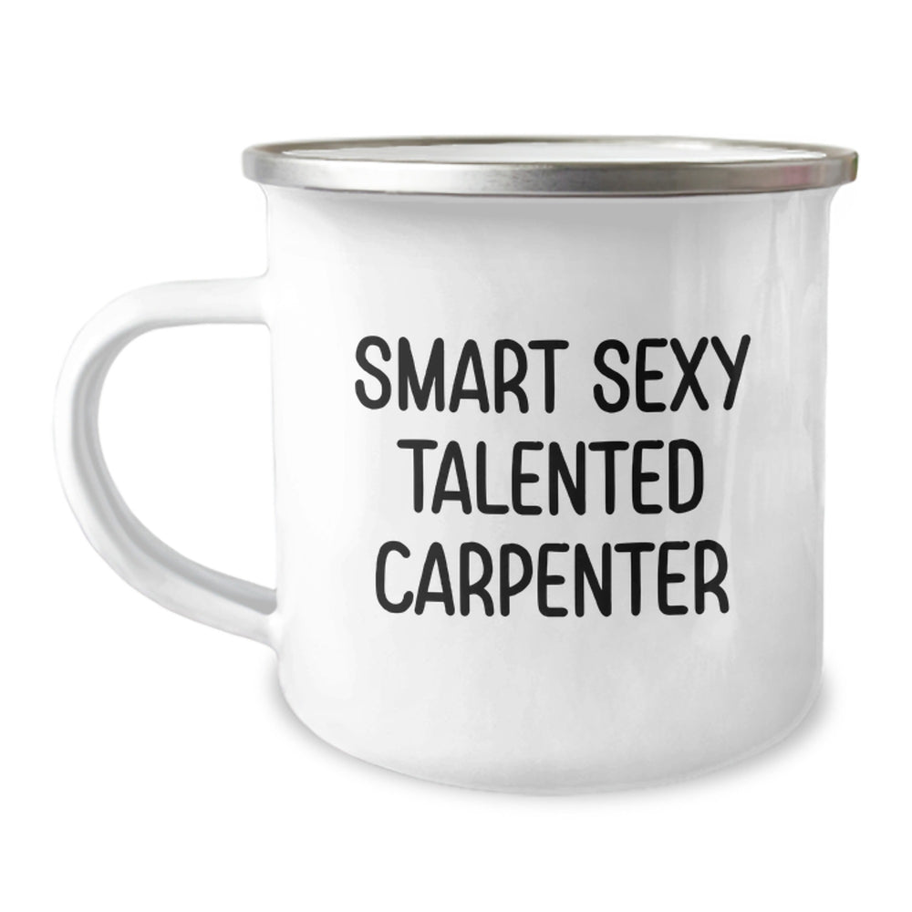 Gifts from Friends for Carpenter, Funny Camping Mug for Smart Sexy Talented Carpenter, Christmas Unique Gifts - Image 1