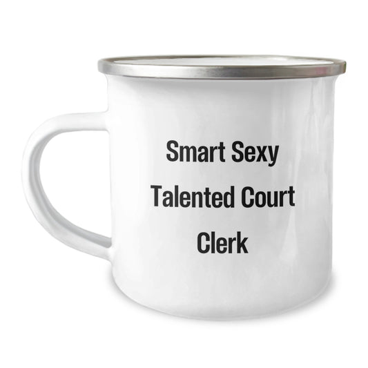 Funny Inspirational Court Clerk Gifts for Court Clerks, Camping Mug with Smart Sexy Talented Quote, Gifts from Friends - Image 1