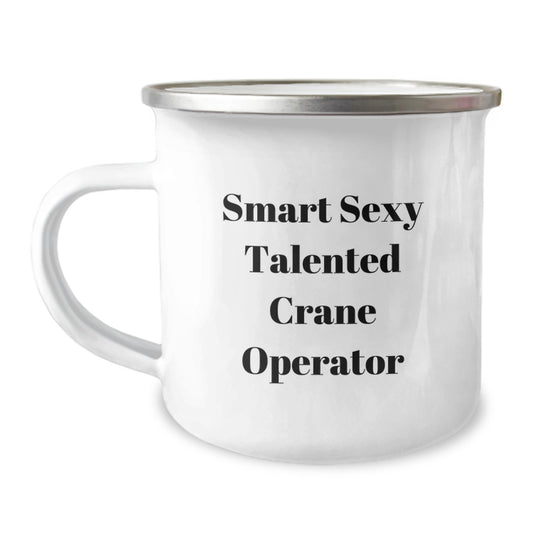 Crane Operator Gifts for Men - Funny 'Smart Sexy Talented' Camping Mug, Ideal Graduation Unique Gifts from Friends to Family - Image 1