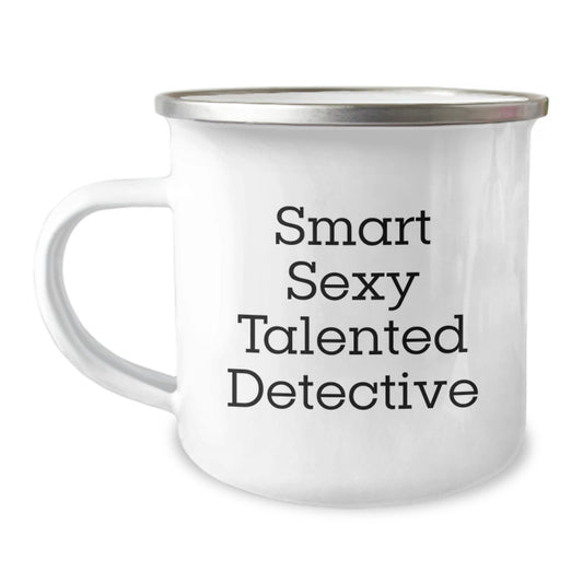 Smart Sexy Talented Detective Gifts from Friends for Detective Graduation Unique Gifts Camping Mug - Image 1