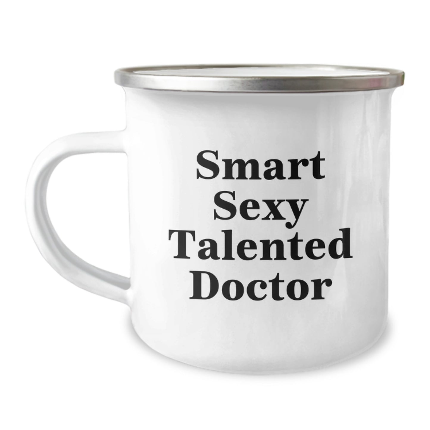 Funny Doctor Gifts for Men, Graduation Unique Gifts from Friends, Smart Sexy Talented Doctor Camping Mug - Image 1