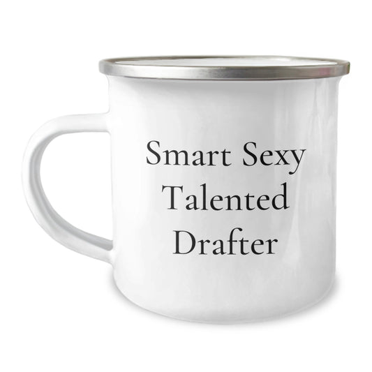 Funny Gifts from a Talented Drafter, Smart Sexy Talented Drafter Valentine's Camping Mug, Drafter Gift for Men or Women Friends - Image 1