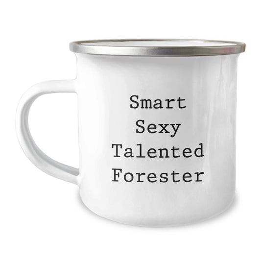 Funny Forester Graduation Gifts from Friends, Smart Sexy Talented Forester Quote, Camping Mug for Men, Unique Forester Gifts for Forester - Image 1
