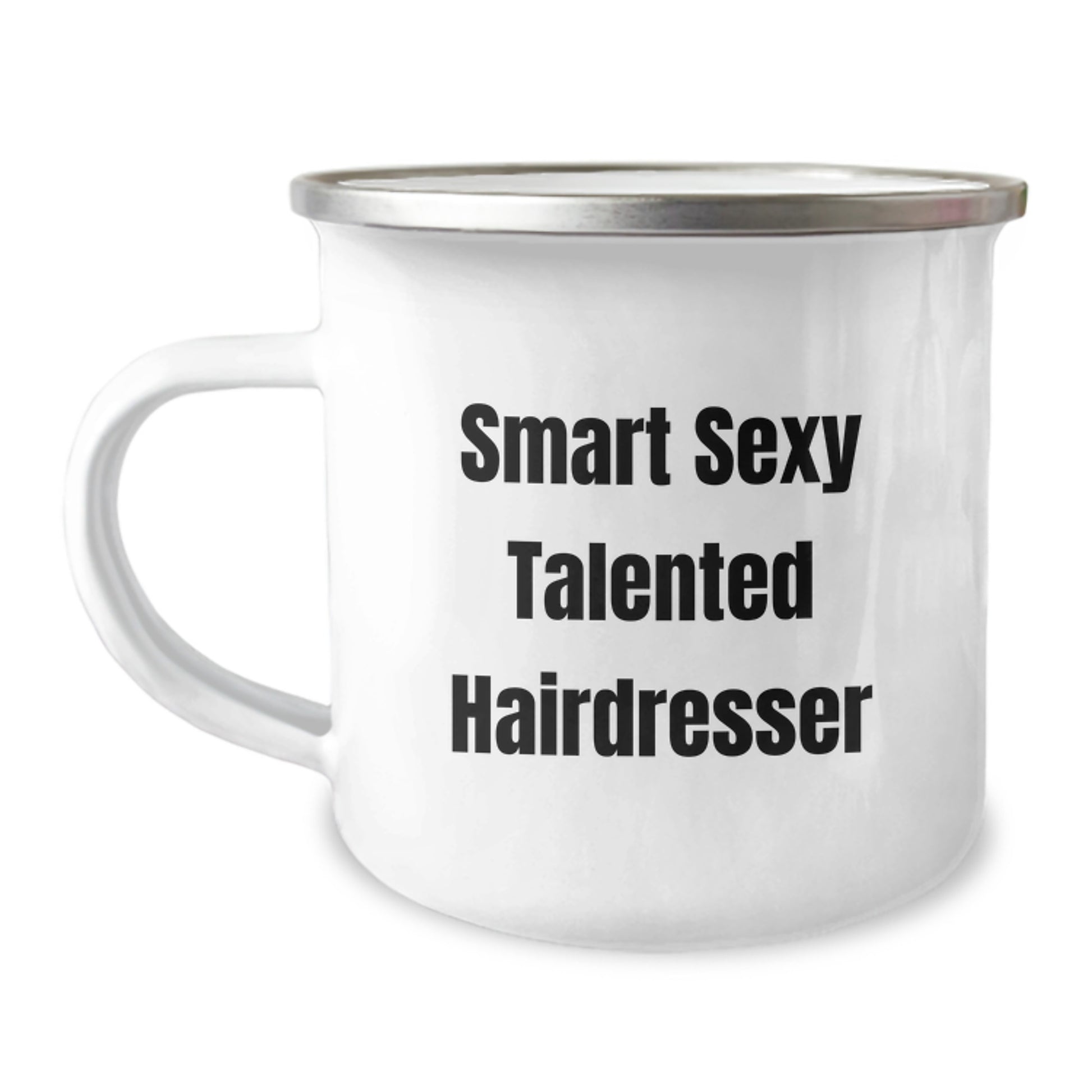 Smart Sexy Talented Hairdresser Gifts from Friends - Funny Hairdresser Camping Mug for Graduation Unique Gifts - Stainless Steel with Enamel Finish - Image 1
