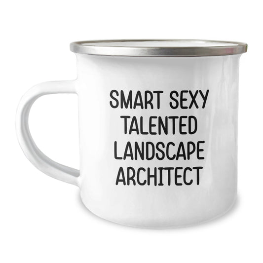Smart Sexy Talented Landscape Architect Gifts from Family to Landscape Architect Men for Graduation Unique Gifts with Funny Quote Camping Mug - Image 1