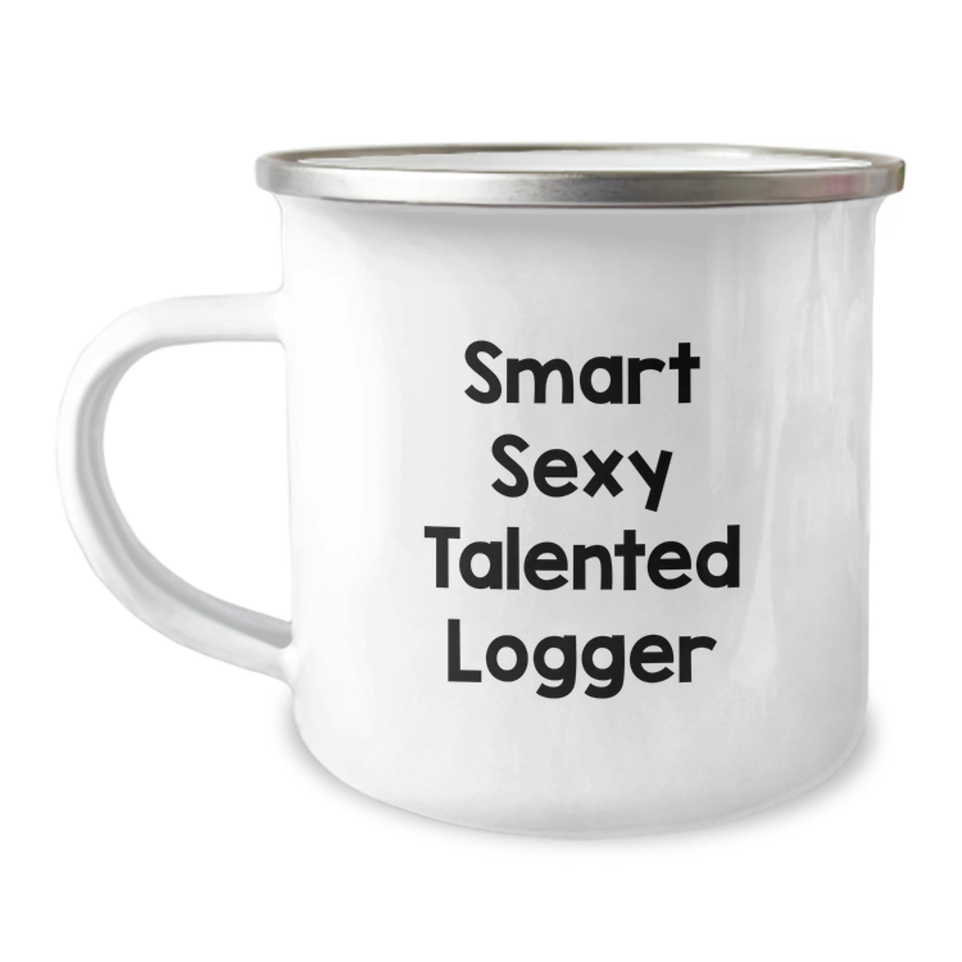 Funny Logger Gifts from Men, Unique Valentine's Unique Gifts for Logger Men, Smart Sexy Talented Logger Camping Mug - Image 1
