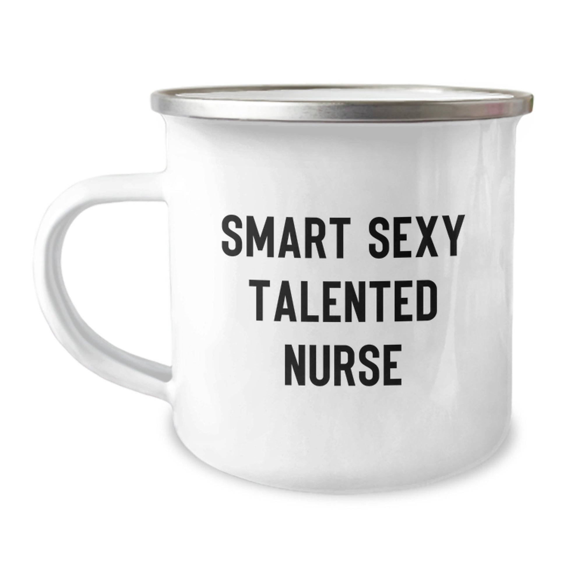Funny Nurse Gifts from Friends for Nurse Graduation Unique Camping Mugs - Smart Sexy Talented Nurse - Image 1