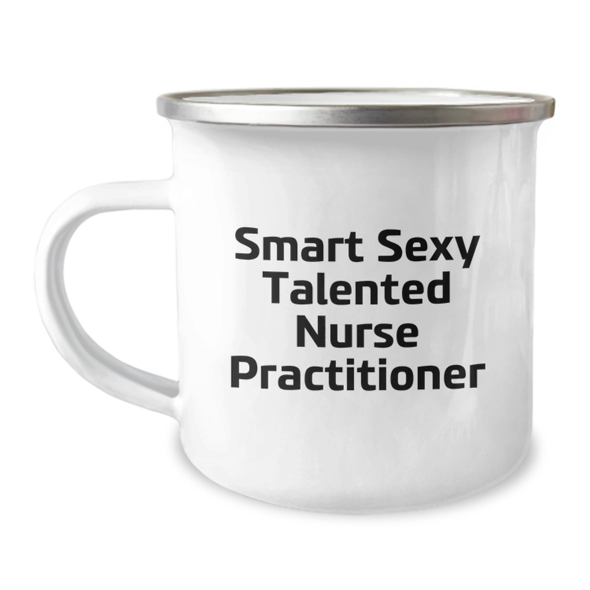 Funny Nurse Practitioner Gifts from Friends Unique Camping Mug 'Smart Sexy Talented' - Image 1