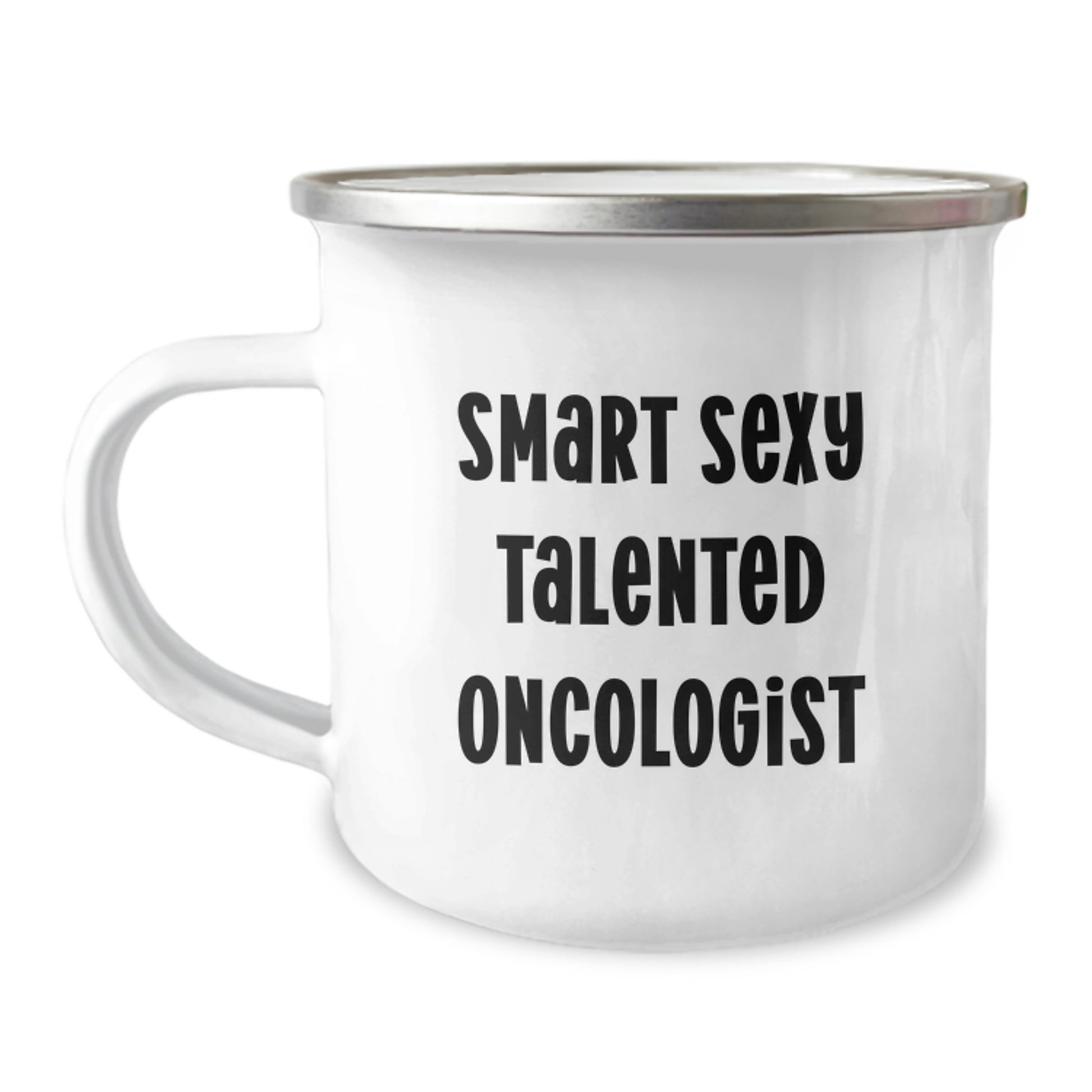 Smart Sexy Talented Oncologist Gifts from Family - Funny Oncologist Camping Mug for Graduation Unique Gifts - Image 1