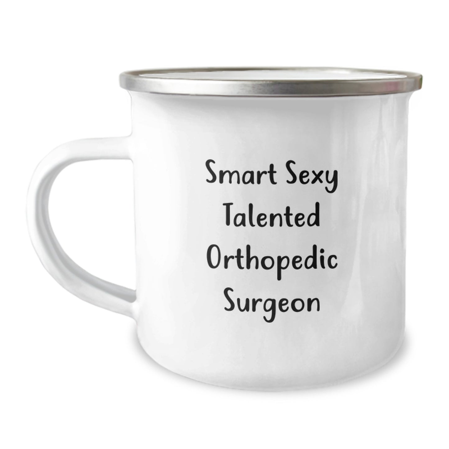 Funny Smart Sexy Talented Orthopedic Surgeon Gifts from Family for Orthopedic Surgeon Camping Mug - Funny Graduation Unique Gifts for Men - Image 1