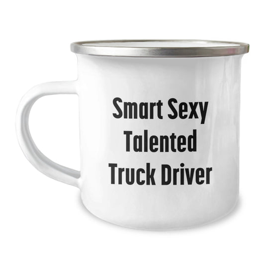 Inspiring Gifts for the Smart Sexy Talented Truck Driver - Funny Truck Driver Camping Mug, Unique Graduation Gifts for Men from Friends - Image 1