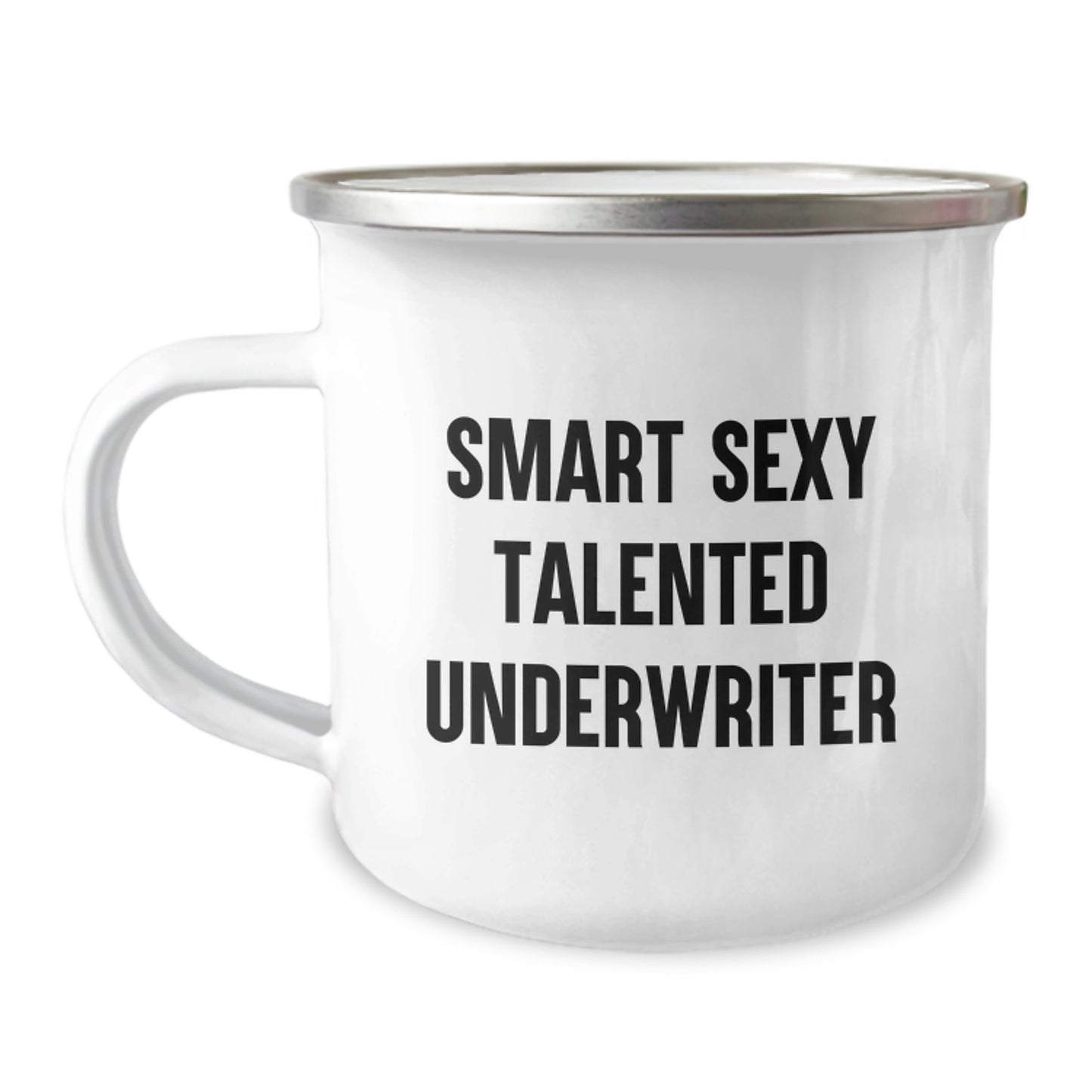 Funny Underwriter Gifts from Friends - Smart Sexy Talented Inspired Camping Mug for Graduation Unique Gifts - Image 1