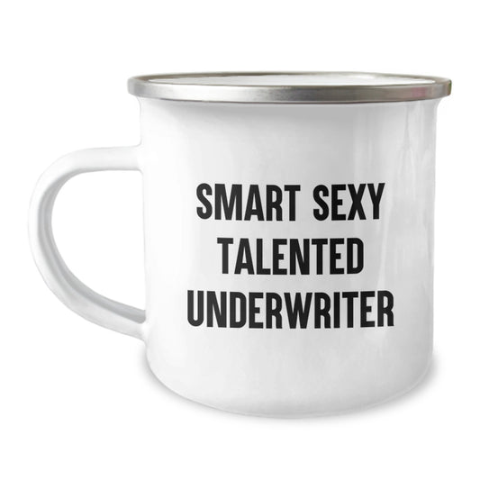 Funny Underwriter Gifts from Friends - Smart Sexy Talented Inspired Camping Mug for Graduation Unique Gifts - Image 1