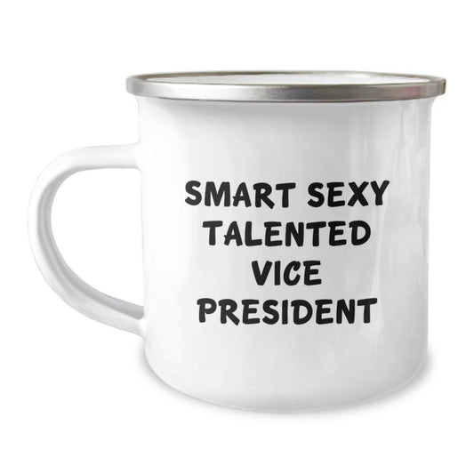Gifts for Vice President - Fun 'Smart Sexy Talented Vice President' Camping Mug, Perfect Graduation Unique Gifts from Friends for Men, Women, Coworkers, Family - Image 1