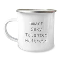 Load image into Gallery viewer, Funny Waitress Gifts from Men for Valentine's Unique Camping Mugs, 'Smart Sexy Talented Waitress', 12 oz Stainless Steel Mug - Image 1
