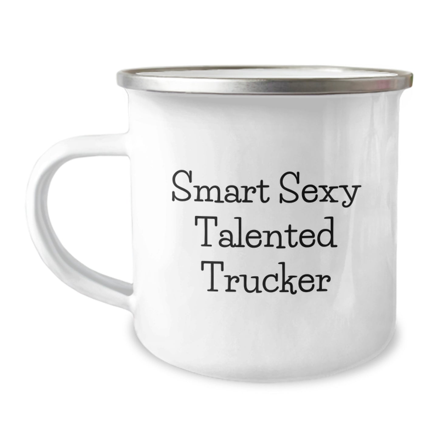 Smart Sexy Talented Trucker Valentine's Unique Gifts for Truckers, Funny Camping Mug with Inspirational Quote, Gifts from Family to Trucker Friends and Coworkers - Image 1