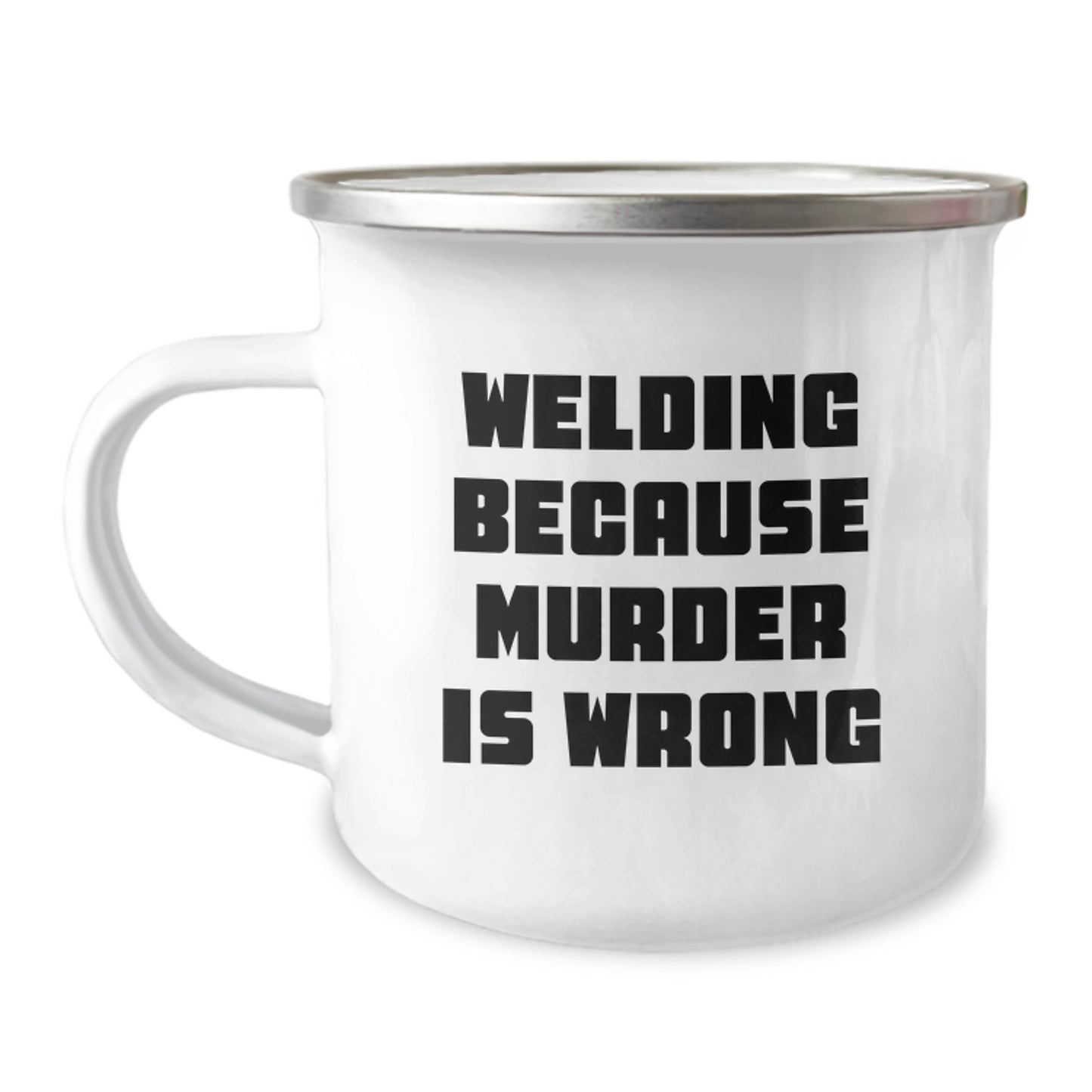 Welding Enthusiasts Gifts from Men for Women - Funny Valentine's Unique Camping Mugs with Welding Because Murder Is Wrong Quote, Gifts for Welding Lovers - Image 1