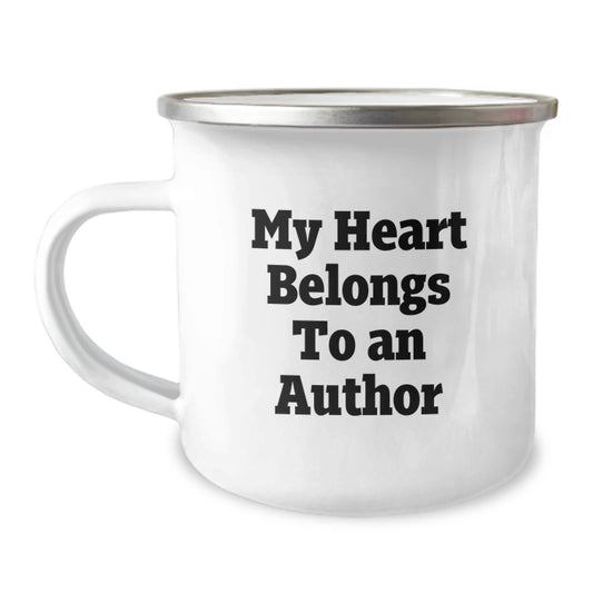 Funny Author Gifts for Graduation - My Heart Belongs To An Author - Stainless Steel Camping Mug, Gifts from Family to Author - Image 1