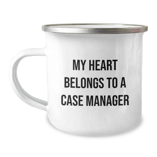 Funny Case Manager Gifts for Him, Graduation Unique Gifts, Camping Mug for Men, My Heart Belongs To A Case Manager - Image 1