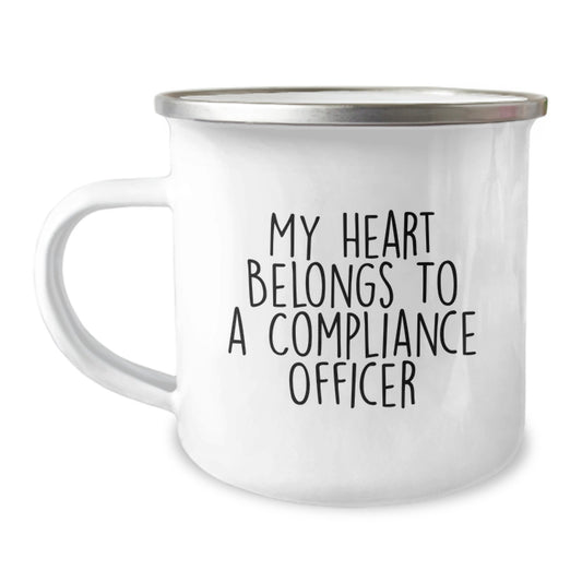 Funny Compliance Officer Gifts from Men, Unique Valentine's Gifts for Compliance Officer, My Heart Belongs To A Compliance Officer Camping Mug - Funny Gift for Him - Image 1