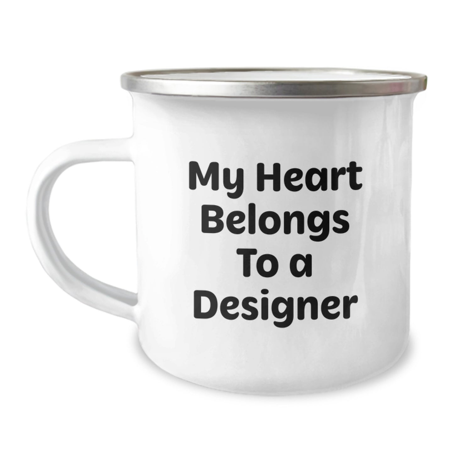 Funny Gifts from Family to Daughter Designer Graduation Unique Gifts - My Heart Belongs To A Designer Camping Mug - Image 1