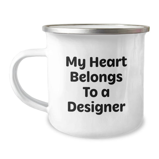 Funny Gifts from Family to Daughter Designer Graduation Unique Gifts - My Heart Belongs To A Designer Camping Mug - Image 1