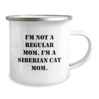 Load image into Gallery viewer, Siberian Cat Mom Camping Mug, Funny Quote &#39;I&#39;m Not A Regular Mom. I&#39;m A Siberian Cat Mom.&#39;, Christmas Unique Gifts for Friends, Family, or Coworkers, 12 oz Stainless Steel with Enamel Finish - Image 2
