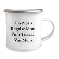 Load image into Gallery viewer, Turkish Van Cat Mom Camping Mug Gifts from Family Friends - 'I'm Not A Regular Mom. I'm A Turkish Van Mom.' Valentine's Unique - Image 2
