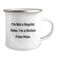 Load image into Gallery viewer, Bichon Frise Mom Funny Quotes Camping Mug for Valentine's Gifts from Mom to Bichon Frise Dog Lover - Image 2
