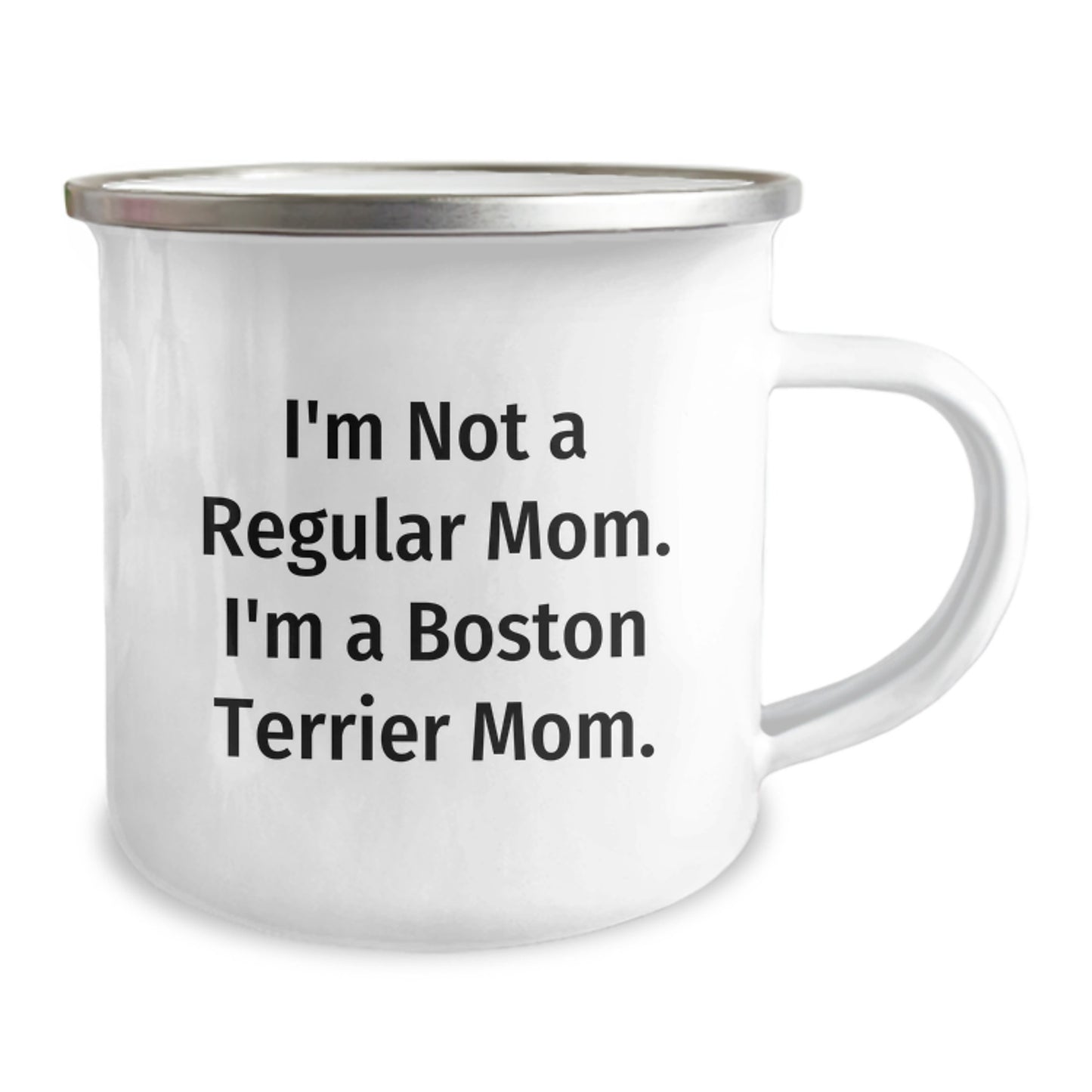 Boston Terrier Dog Mom, Funny Camping Mug Gifts from Family to Friends, 'I'm Not A Regular Mom. I'm A Boston Terrier Mom.' for Graduation Unique Gifts - Image 2