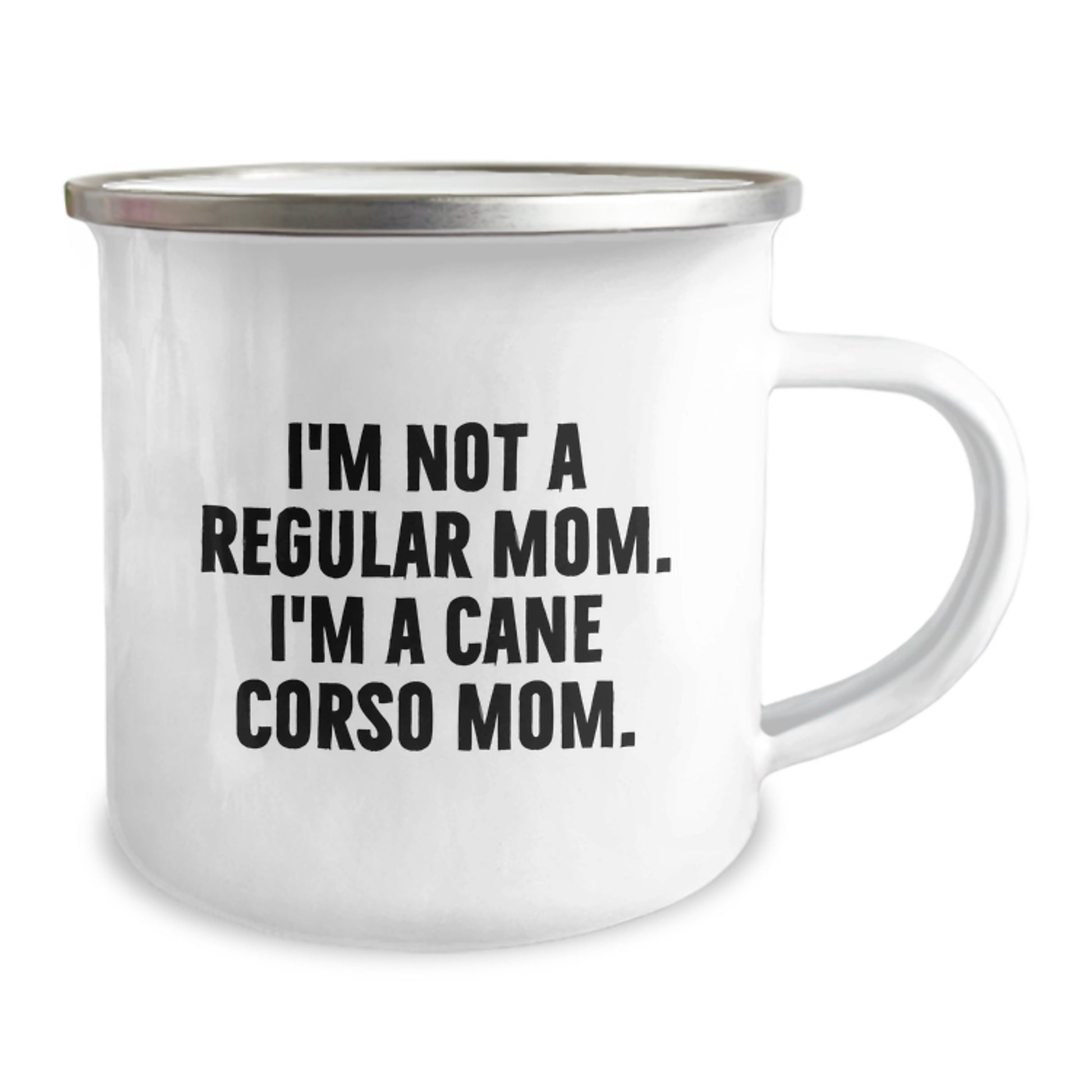 Funny Cane Corso Dog Mom Gifts for Men from Women on Graduation Unique Gifts with Camping Mug I'm Not A Regular Mom. I'm A Cane Corso Mom. - Image 2