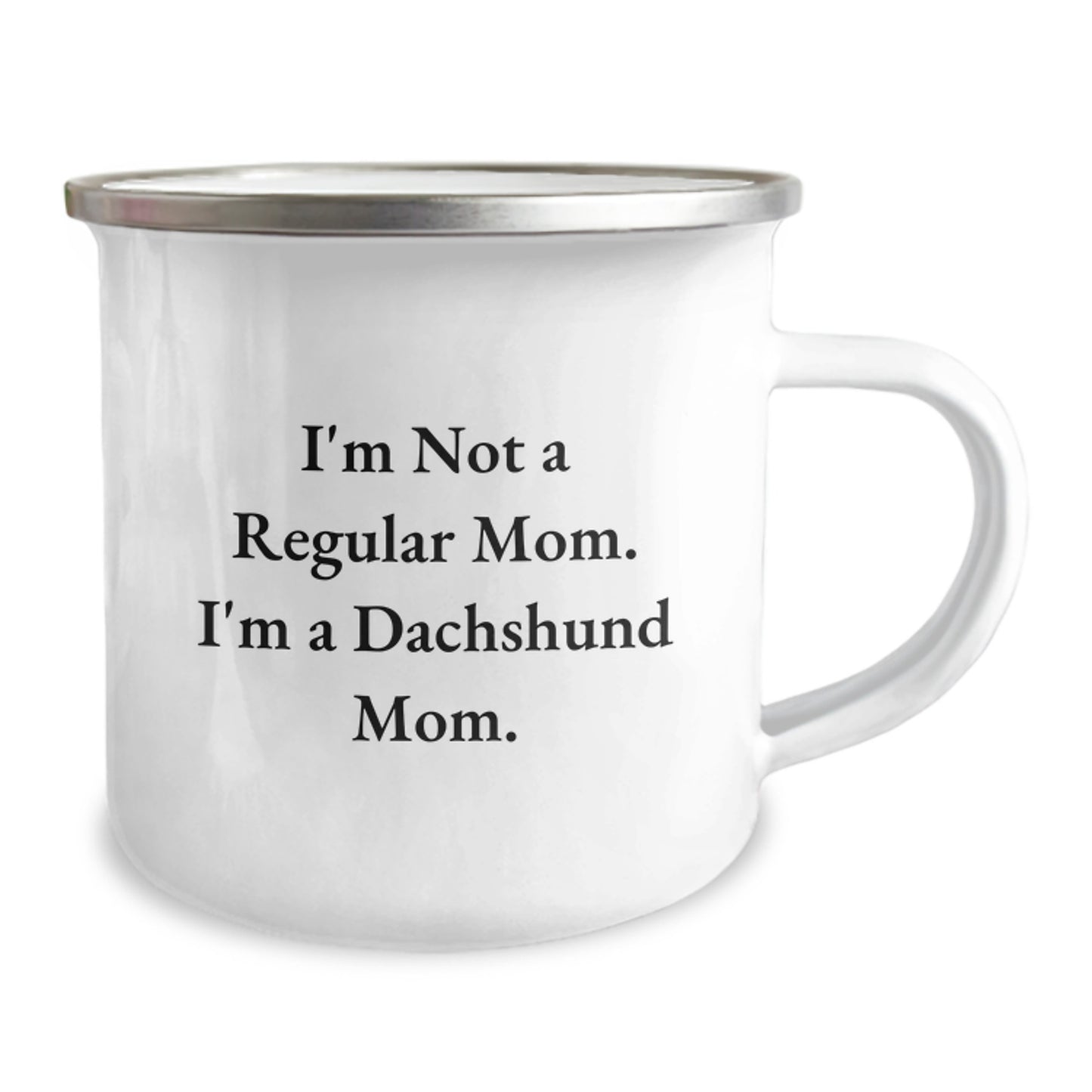 Funny Dachshund Dog Mom Gifts from Family - I'm Not A Regular Mom. I'm A Dachshund Mom. Camping Mug for Graduation Unique Gifts - Image 2
