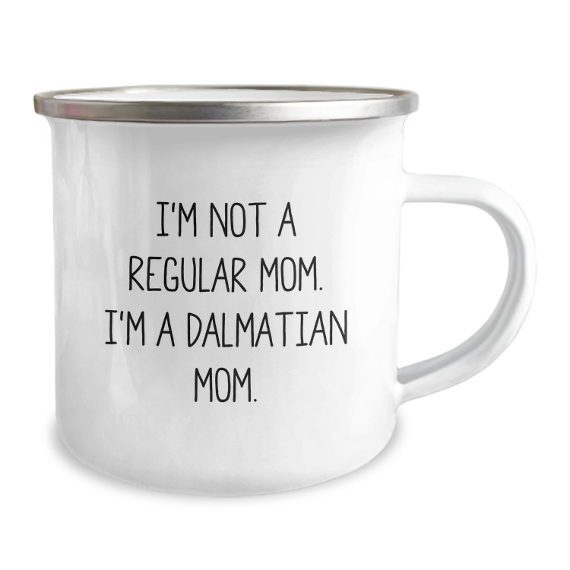Dalmatian Mom Gifts from Friends for Dalmatian Dog Lovers, Funny Camping Mug for Graduation, I'm Not A Regular Mom. I'm A Dalmatian Mom. - Image 2