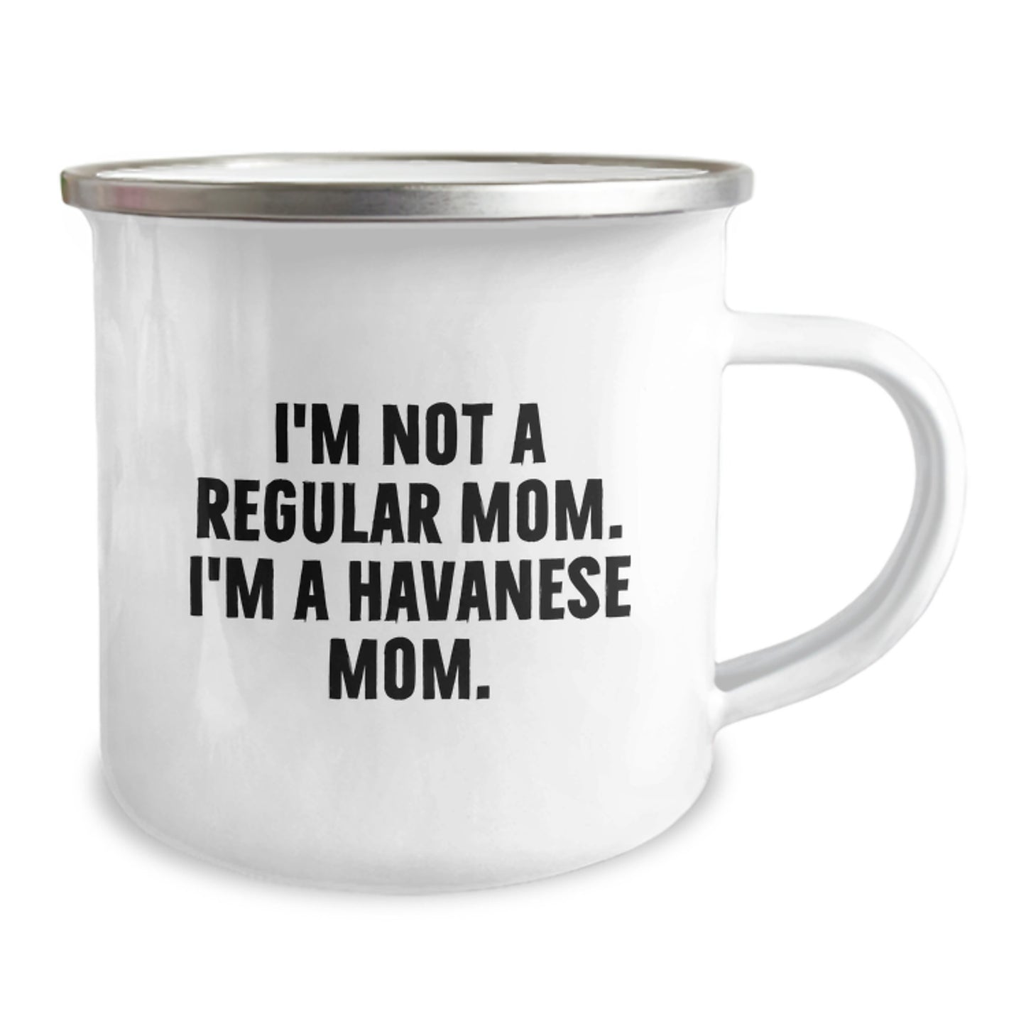 Funny Havanese Dog Gifts for Family - I'm Not A Regular Mom. I'm A Havanese Mom. - Camping Mug for Graduation Unique Gifts from Havanese Mom - Image 2