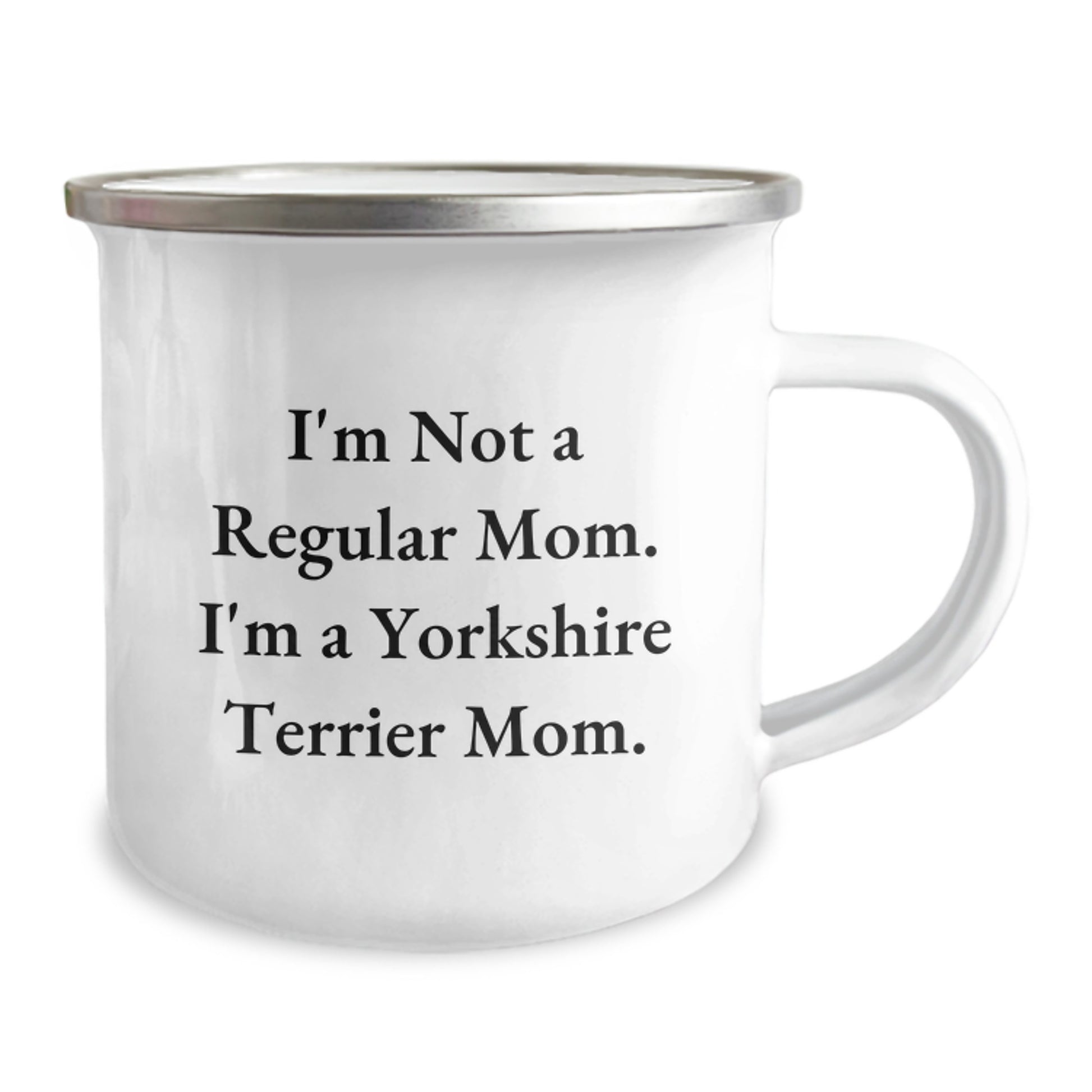 Funny Yorkshire Terrier Dog Camping Mug Gifts from Family for Friends, I'm Not A Regular Mom. I'm A Yorkshire Terrier Mom. Unique Graduation Mug - Image 2