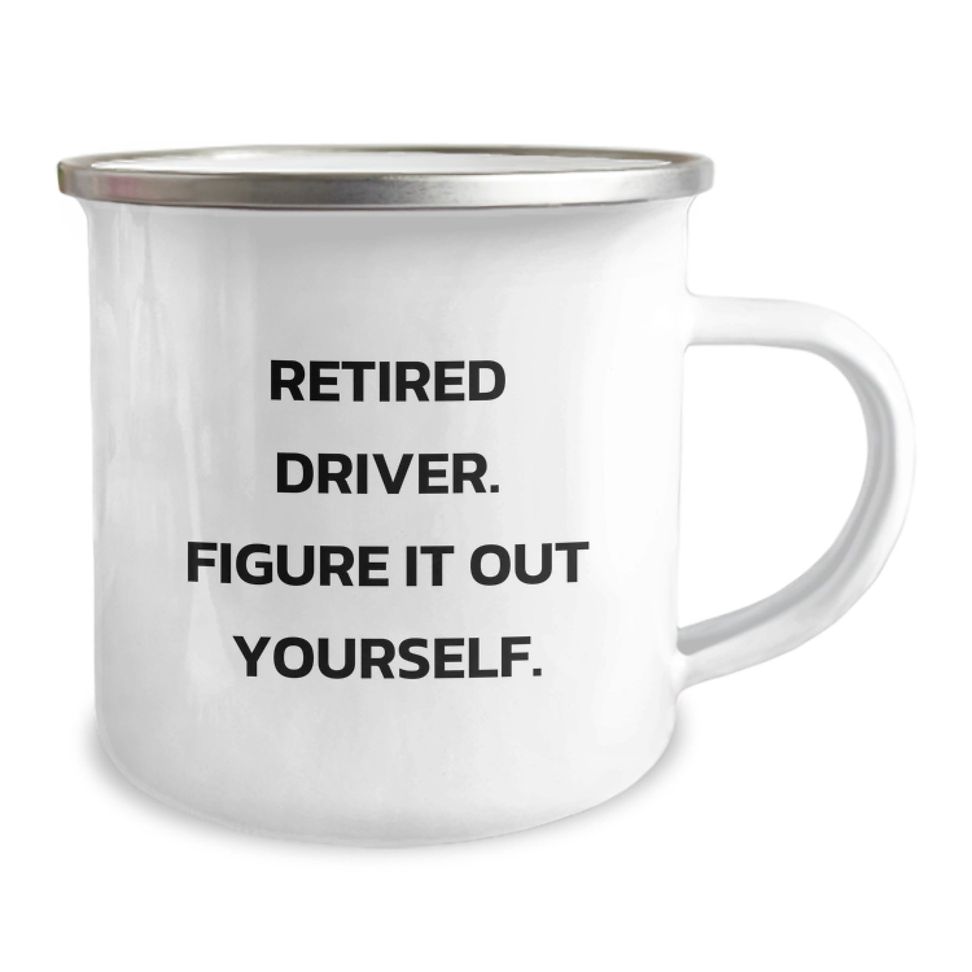 Funny Driver Gifts for Him, Graduation Unique Gifts from Family, Driver Camping Mug with 'Retired Driver. Figure It Out Yourself.' - Image 2