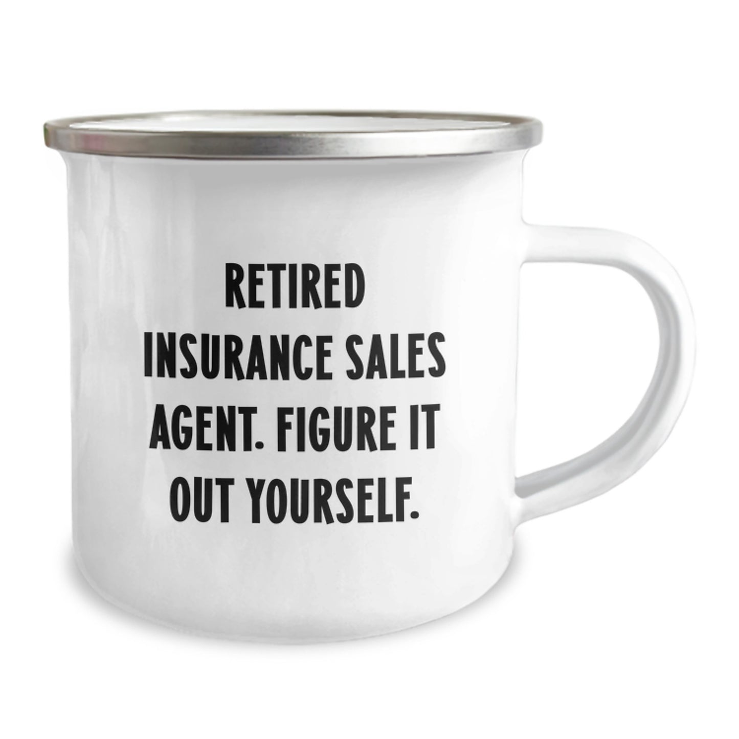 Funny Insurance Sales Agent Graduation Gifts from Men, Cute Camping Mug for Insurance Sales Agent Friends, 'Retired Figure It Out Yourself' - Graduation Unique Gifts for Insurance Sales Agent - Image 2