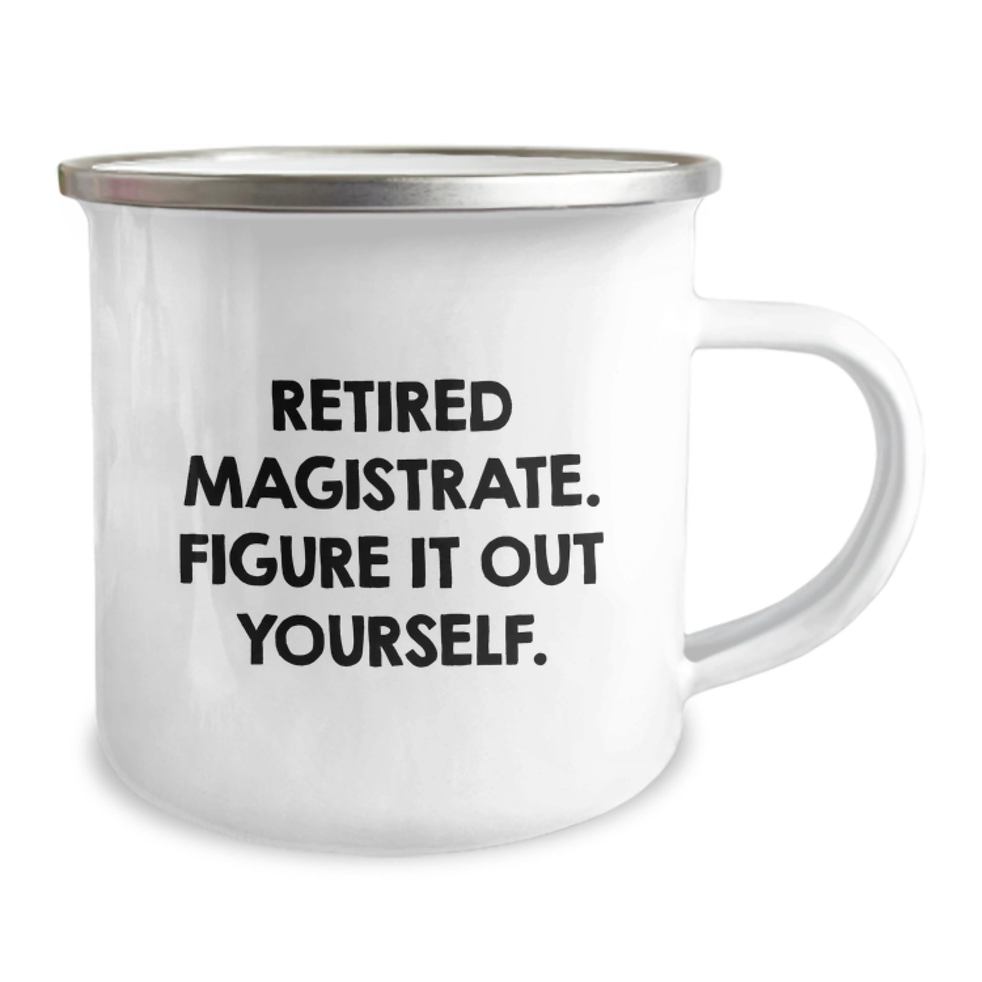 Funny Gifts from Friends for Retired Magistrates - Camping Mug with Inspirational Quote - Retirement Graduation Unique Gifts for Men - Image 2