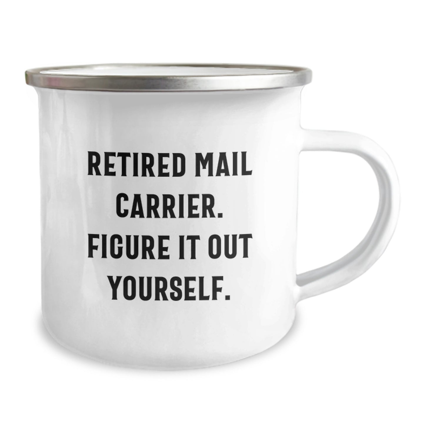 Funny Mail Carrier Gifts from Friends and Family, Camping Mug for Mail Carrier Enthusiasts, Valentine's Unique Mugs with 'Retired Mail Carrier. Figure It Out Yourself.' - Image 2