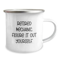 Load image into Gallery viewer, Funny Gifts for Mechanic Friends, Unique Camping Mugs, Retired Mechanic Quote, Gifts from Family, Christmas Unique Gifts - Image 2
