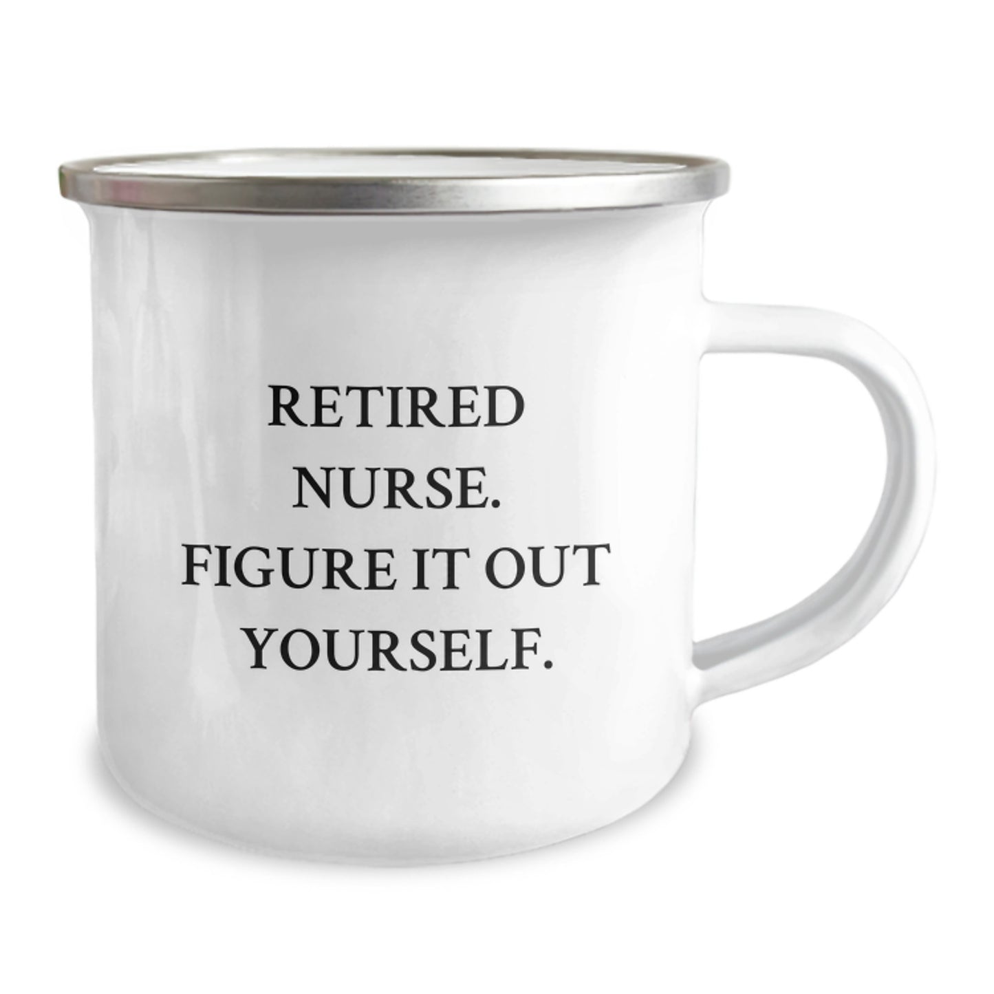 Nurse Gifts from Men, Funny Camping Mug for Retired Nurses, 'Figure It Out Yourself' Quote, Graduation Unique Gifts - Image 2